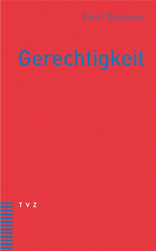 Gerechtigkeit: Eine Lehre von den Grundsätzen der Gesellschaftsordnung