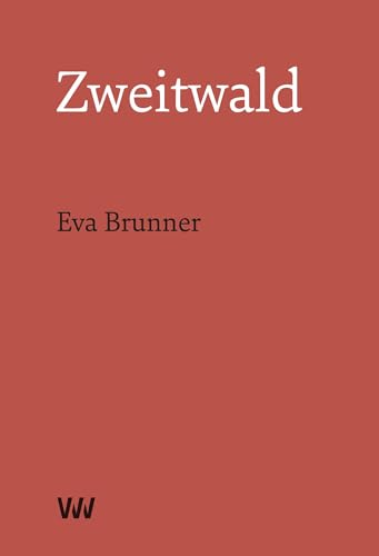 Zweitwald: Gedichte von Weissmann Verlag