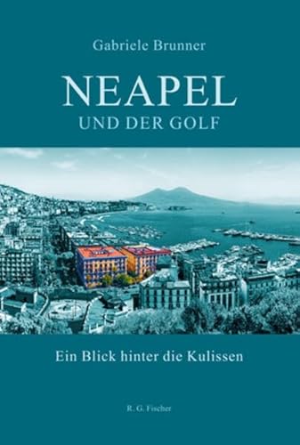 Neapel und der Golf: Ein Blick hinter die Kulissen