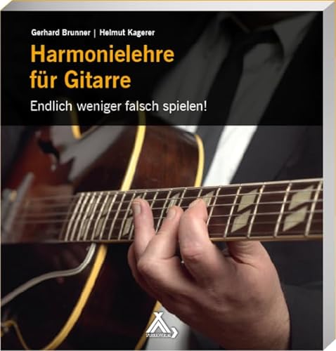 Harmonielehre für Gitarre: Endlich weniger falsch spielen! von Spurbuchverlag Baunach