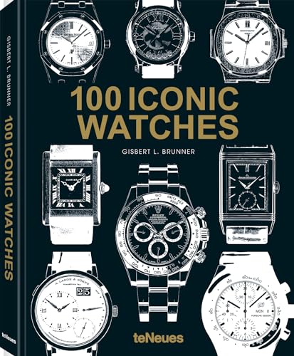 100 Iconic Watches von teNeues Verlag ein Imprint des Gestalten Verlags