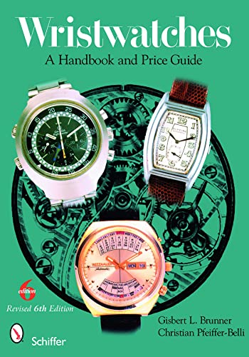 Wristwatches: A Handbook and Price Guide von Schiffer Publishing