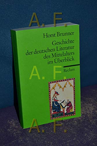 Geschichte der deutschen Literatur des Mittelalters im Überblick (Reclams Universal-Bibliothek)