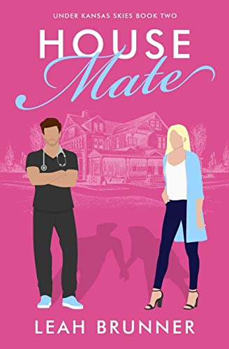 House Mate: A Sweet Medical RomCom