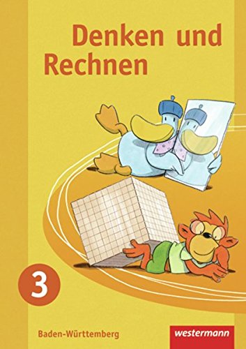 Denken und Rechnen - Ausgabe 2009 für Grundschulen in Baden-Württemberg: Schülerband 3: Schulbuch 3