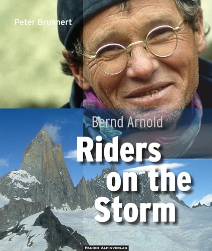 Bernd Arnold. Riders on the Storm von Panico Alpinverlag