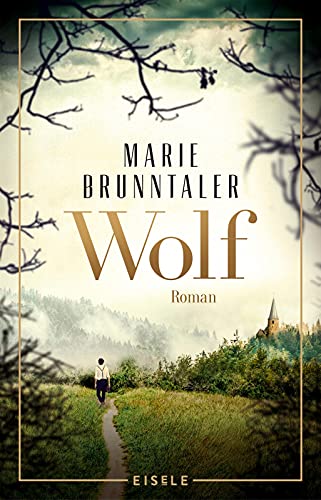 Wolf: Roman | Ein packender historischer Schwarzwaldroman