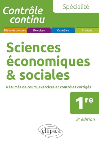 Spécialité Sciences économiques et sociales - Première: 2e édition (Contrôle continu) von Ellipses