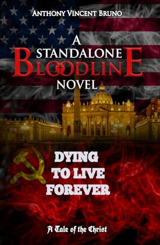 Dying to Live Forever: A Standalone Bloodline Novel 7 von Independently published