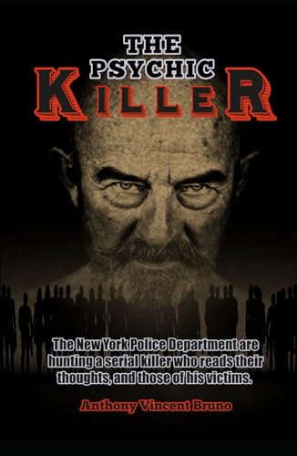 The Psychic Killer: The New York Police Department are hunting a serial killer who reads their thoughts, and those of his victims