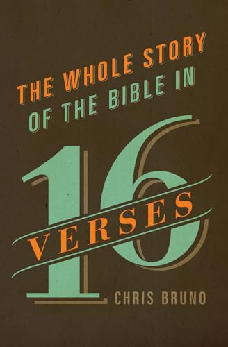 The Whole Story of the Bible in 16 Verses von Crossway Books