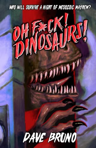 Oh F*ck! Dinosaurs! von Schmuckies