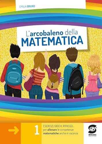 L'arcobaleno della matematica. Per la Scuola media (Vol. 1)