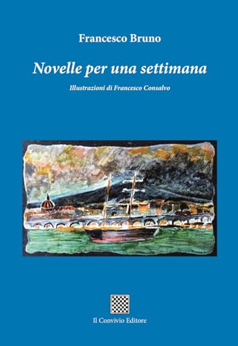 Novelle per una settimana Novelle per una settimana von Il Convivio