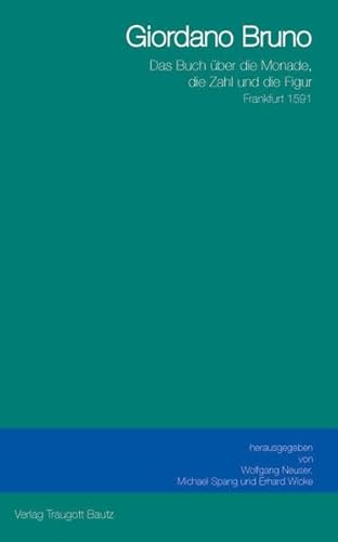 Das Buch über die Monade, die Zahl und die Figur: Frankfurt 1591
