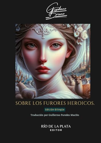 Sobre los furores heroicos: Edición Bilingüe. Sobre los furores heroicos: Edición Bilingüe. von Independently published