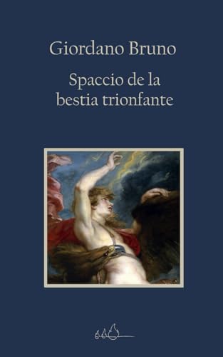 Spaccio de la bestia trionfante: Edizione Integrale von Independently published