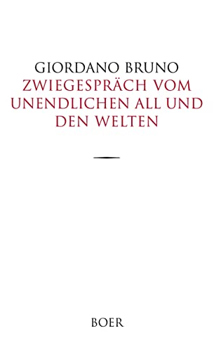 Zwiegespräch vom unendlichen All und den Welten: Ins Deutsche übertragen von Ludwig Kuhlenbeck Zwiegespräch vom unendlichen All und den Welten: Ins Deutsche übertragen von Ludwig Kuhlenbeck