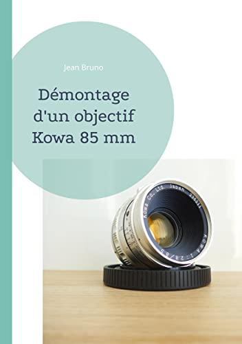 Démontage d'un objectif Kowa 85 mm: DE
