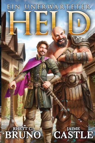 Ein Unerwarteter Held 1: Ein LitRPG-Abenteuer
