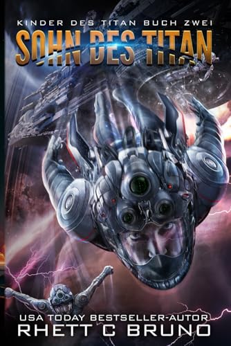 Sohn des Titan: Space Opera - Militär Science Fiction (Kinder des Titan, Band 2) von Independently published