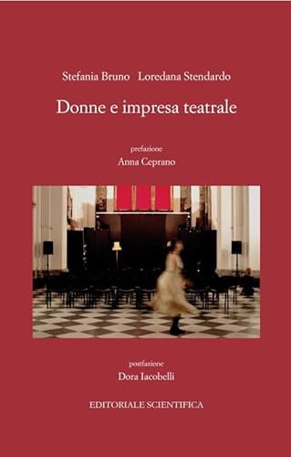Donne e impresa teatrale (Punto org) von Editoriale Scientifica