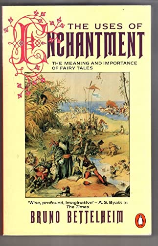 The Uses of Enchantment: The Meaning and Importance of Fairy Tales von Psychology of ageing;Uncategorized;Analytical & jungian psychology