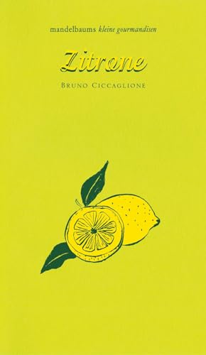 Zitrone: mandelbaums kleine gourmandisen von Mandelbaum Verlag