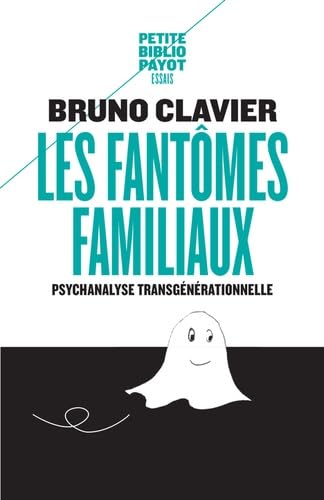 Les Fantômes familiaux: Psychanalyse transgénérationnelle von PAYOT