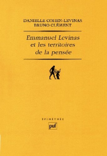 Emmanuel Levinas et les territoires de la pensée von Presses Universitaires de France - PUF