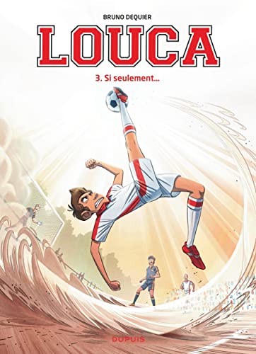 Louca 3 Si seulement...