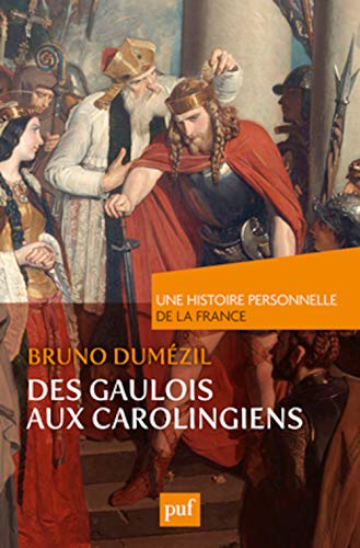 Des Gaulois aux Carolingiens (du Ier au IXe siècle) von PUF