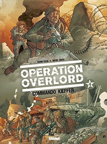 Opération Overlord - Tome 04 : Commandant Kieffer: Commando Kieffer