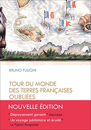 Tour du monde des terres françaises oubliées von TRESOR