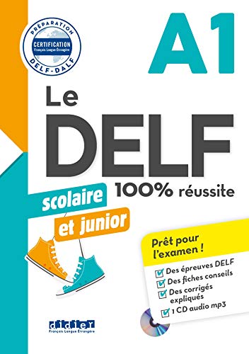 Delf 100% reussite A1 scolaire et junior ksiazka + CDmp3: DID.CERTIF.FLE von Didier