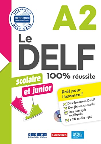 Le DELF scolaire - Prüfungsvorbereitung - Ausgabe 2018 - A2: Übungsheft mit MP3-CD und Lösungen Le DELF scolaire - Prüfungsvorbereitung - Ausgabe 2018 - A2: Übungsheft mit MP3-CD und Lösungen
