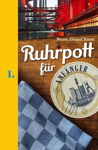 Langenscheidt Ruhrpott für Anfänger - Der humorvolle Sprachführer für Ruhrpott-Fans von Langenscheidt bei PONS
