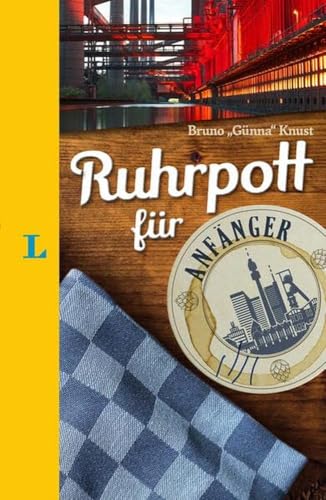 Langenscheidt Ruhrpott für Anfänger - Der humorvolle Sprachführer für Ruhrpott-Fans