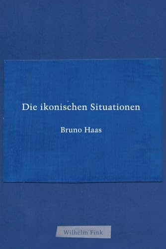 Die ikonischen Situationen. von Fink (Wilhelm)