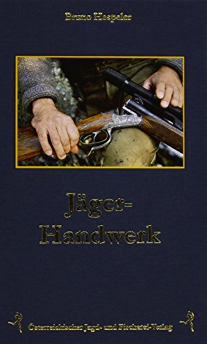 Jäger-Handwerk von sterr. Jagd-/Fischerei