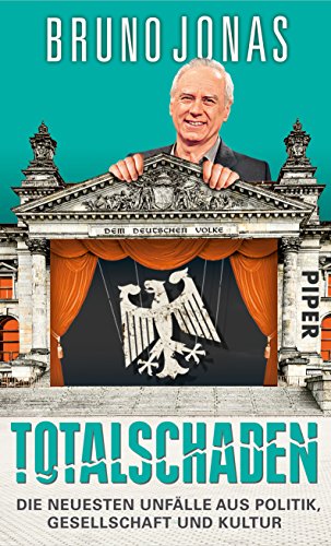 Totalschaden: Die neuesten Unfälle aus Politik, Gesellschaft und Kultur
