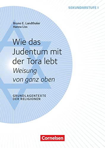 Grundlagentexte der Religionen: Wie das Judentum mit der Tora lebt - Weisung von ganz oben - Kopiervorlagen