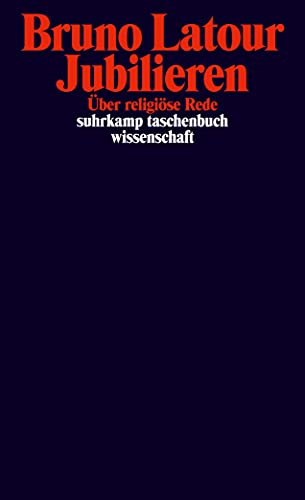 Jubilieren: Über religiöse Rede (suhrkamp taschenbuch wissenschaft) von Suhrkamp Verlag AG