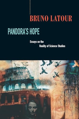 Pandora's Hope - Essays on the Reality of Science Science Studies (Paper): Essays on the Reality of Science Studies Pandora's Hope - Essays on the Reality of Science Science Studies (Paper): Essays on the Reality of Science Studies von Harvard University Press