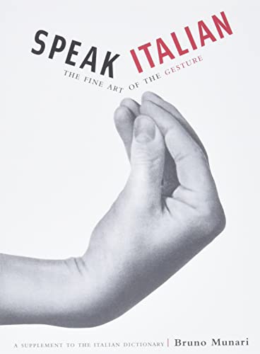 Speak Italian: The Fine Art of the Gesture von Chronicle Books