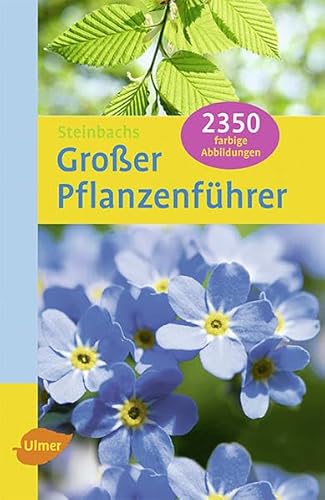 Steinbachs großer Pflanzenführer (Steinbachs Naturführer)