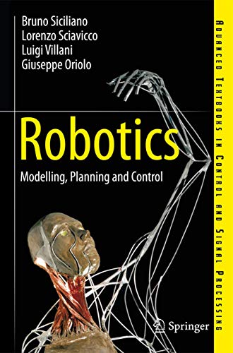 Robotics: Modelling, Planning and Control (Advanced Textbooks in Control and Signal Processing) von Springer