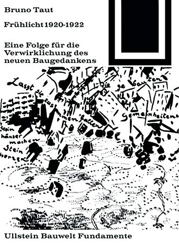 Frühlicht 1920-1922: Eine Folge für die Verwirklichung des neuen Baugedankens (Bauwelt Fundamente, 8)