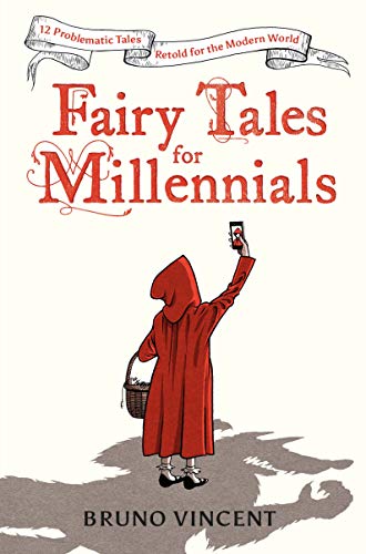 Fairy Tales for Millennials: 12 Problematic Stories Retold for the Modern World von Puffin