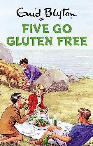 Five Go Gluten Free: Enid Blyton for Grown Ups von Quercus